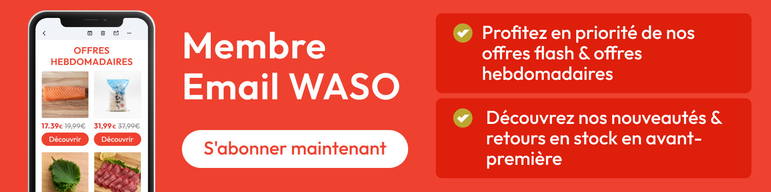 Inscrivez-vous à la newsletter WASO ! Offres exclusives et promotions envoyées chaque semaine